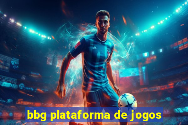 bbg plataforma de jogos